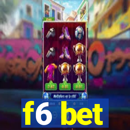 f6 bet